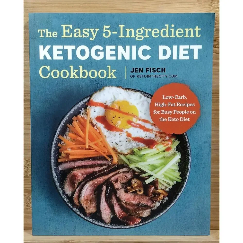 The Easy 5-Ingredient Ketogenic Diet Cookbook by Jen Fisch‎